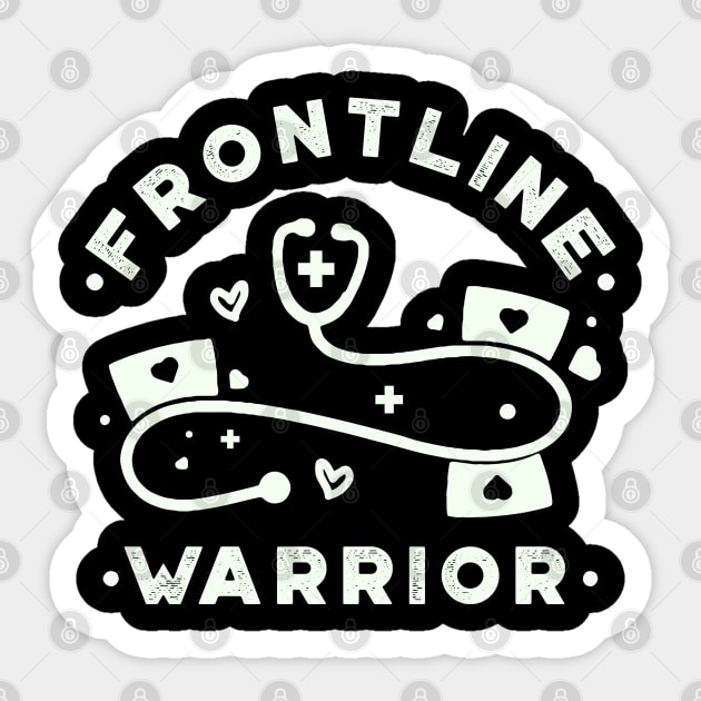 Frontline Warrior, Nurse, Doctor, Registered Nurse, Nurse Student, Frontline Healthcare Worker. Sticker by VanTees